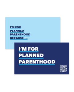 I'm For Planned Parenthood Blue Placard