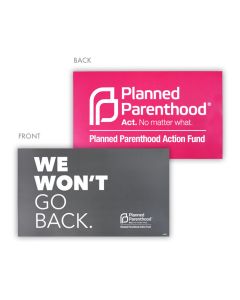 We Won't Go Back Placard