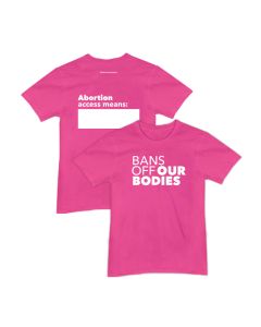 Bans Off Our Bodies T-Shirt