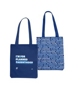 I'm For Planned Parenthood Tote Bag