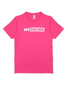 We Decide T-Shirt