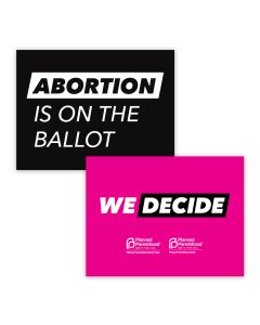 We Decide Placard