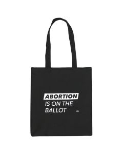 Abortion Is On The Ballot Black Tote Bag