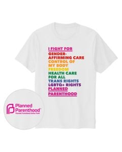 I Fight For Planned Parenthood Pride Tee