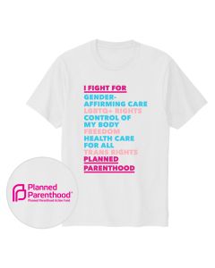 I Fight For Planned Parenthood Trans Tee