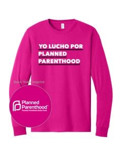 Yo Lucho Por Planned Parenthood Long Sleeve