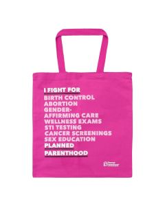 I Fight For Planned Parenthood Tote Bag