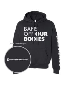 Bans Off Our Bodies Hoodie