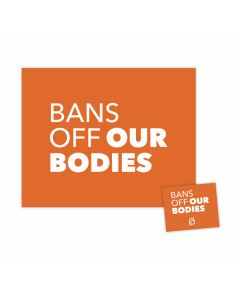 Bans Off Our Bodies Supporter Bundle