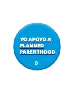 Yo Apoyo A Planned Parenthood Button