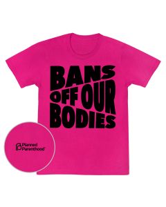 New Bans Off Our Bodies T-Shirt