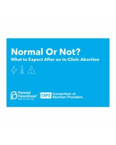 NORMAL OR NOT?  What to Expct In-clinic Abrt 50pk